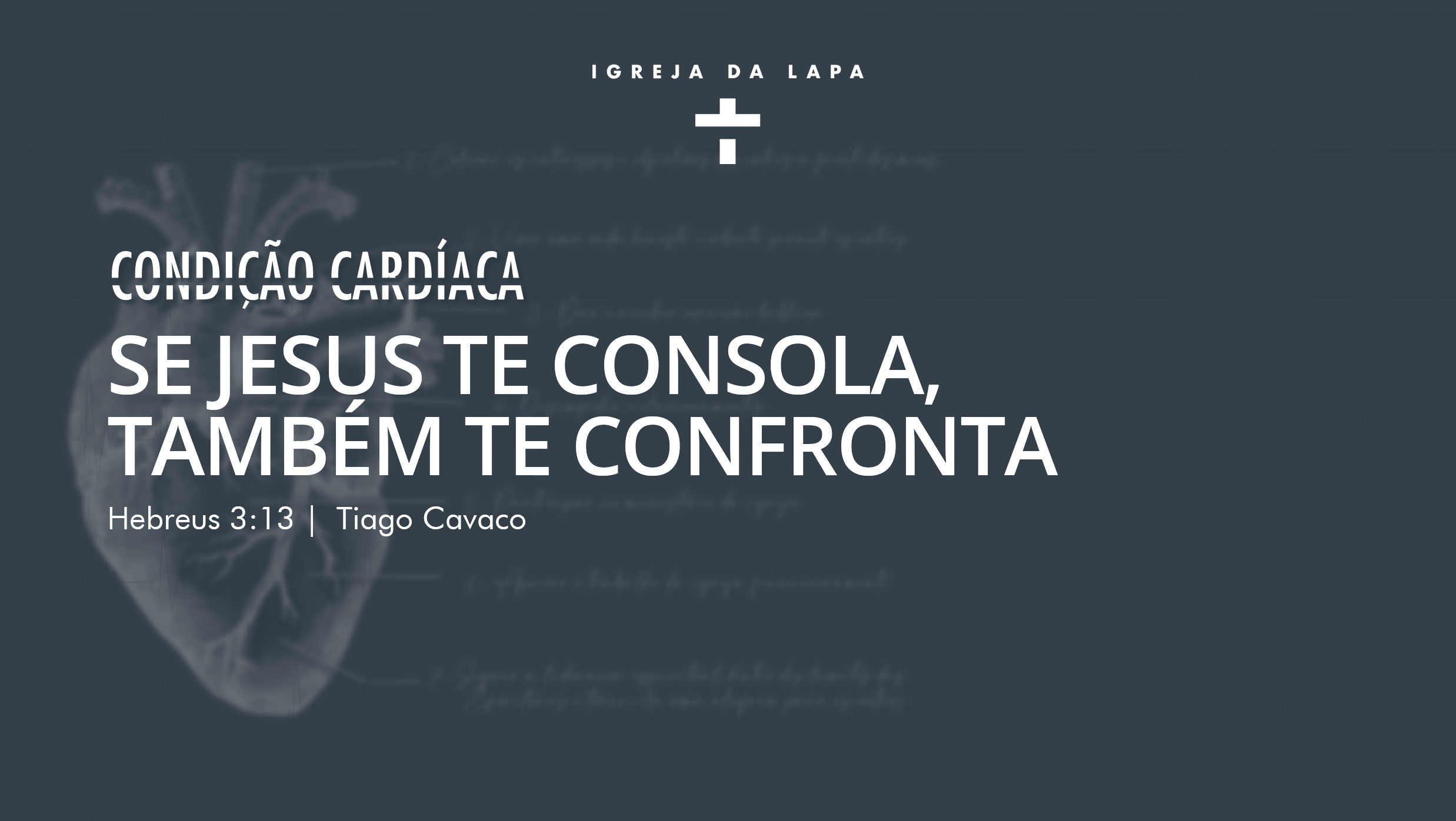 Se Jesus Te Consola, Também Te Confronta episode artwork