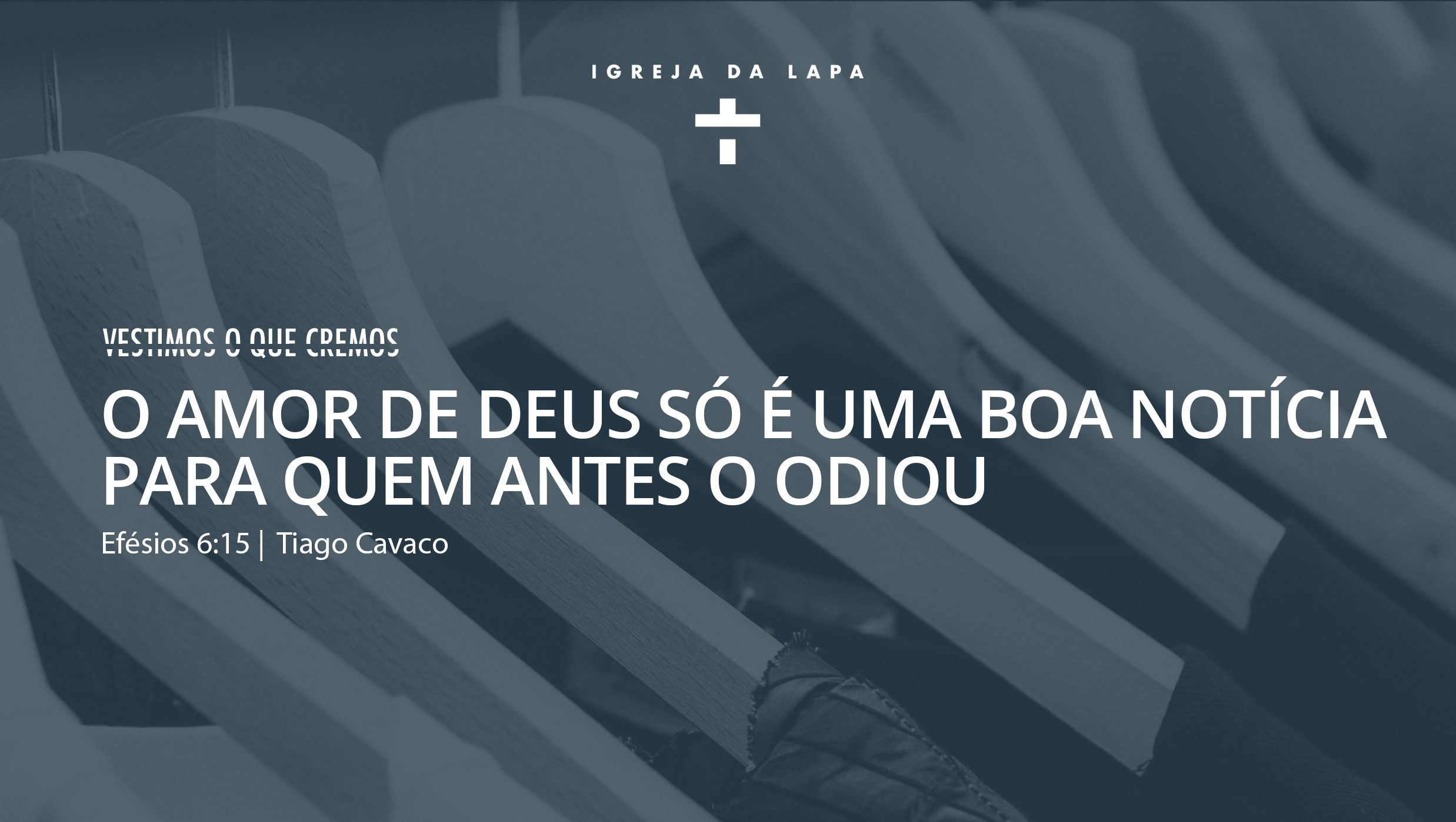 O Amor De Deus Só É Uma Boa Notícia Para Quem Antes O Odiou episode artwork