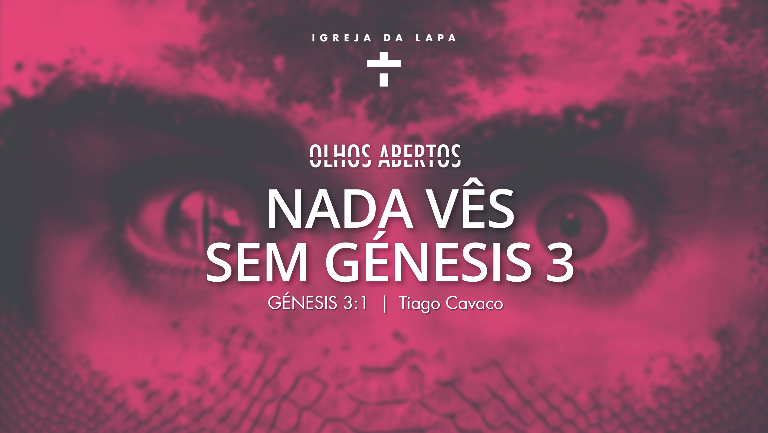 Nada Vês Sem Génesis 3 episode artwork
