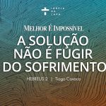 Melhor é Impossível