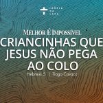 Melhor é Impossível