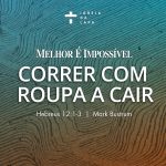 Melhor é Impossível